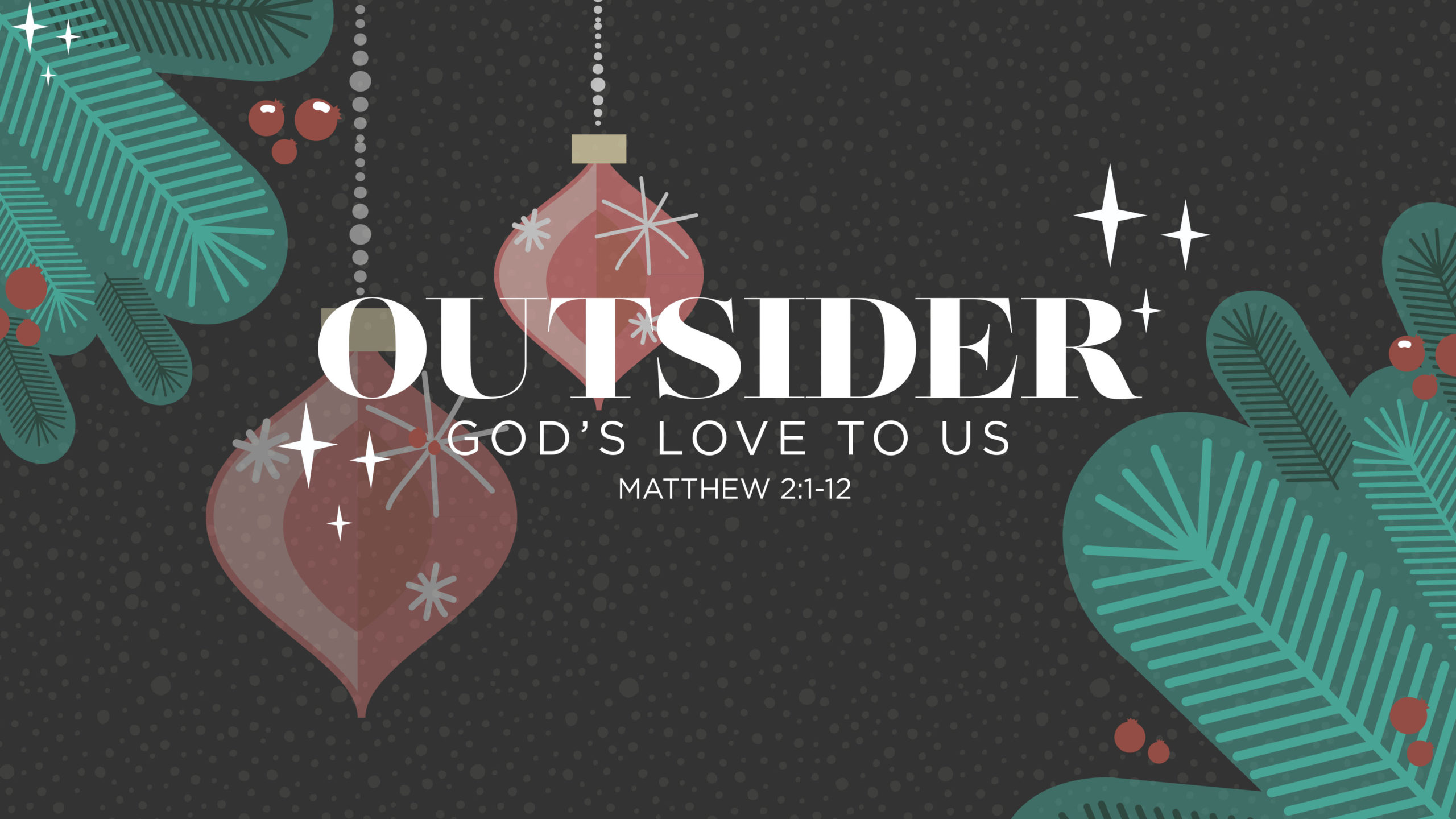 Featured image for “Christmas: Outsider – God’s Love to Us”