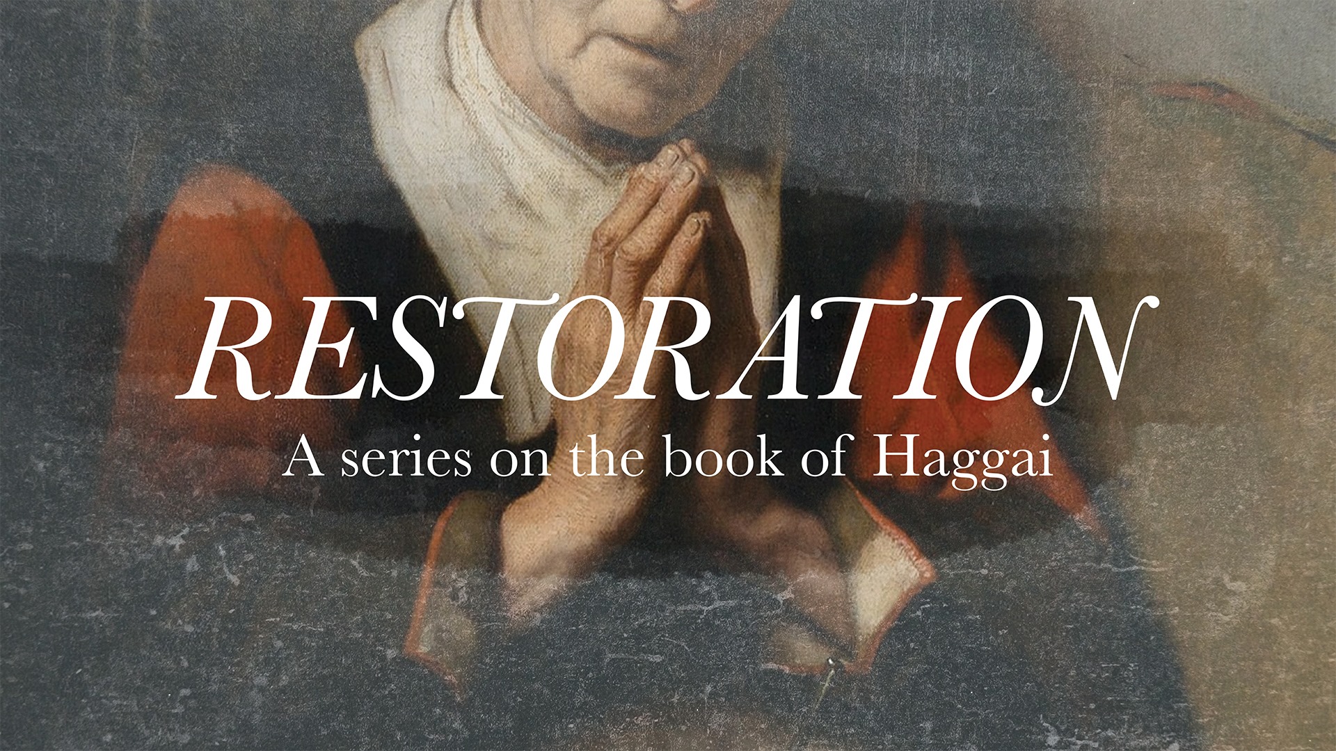 Featured image for “Haggai Theme: Our God Restores Part 4”